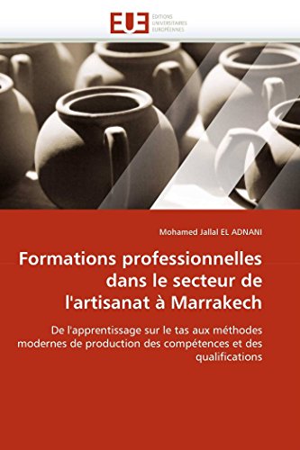 Formations Professionnelles Dans Le Secteur De L'artisanat  Marrakech De L'app [Paperback]