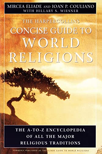 HarperCollins Concise Guide to World Religions The A-to-Z Encyclopedia of All t [Paperback]