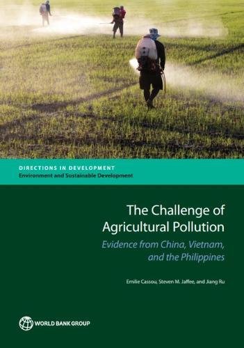 The Challenge of Agricultural Pollution Evidence from China, Vietnam, and the P [Paperback]