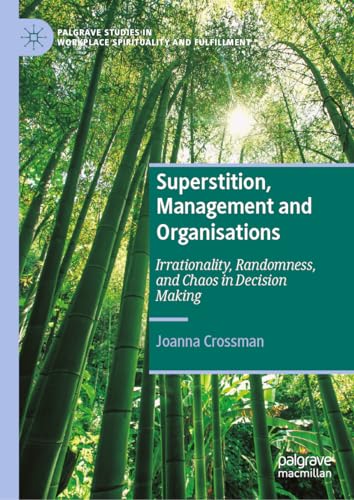 Superstition, Management and Organisations Irrationality, Randomness, and Chaos [Hardcover]