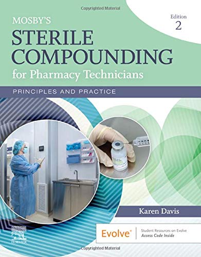 Mosby's Sterile Compounding for Pharmacy Technicians Principles and Practice [Paperback]