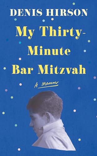 My Thirty-Minute Bar Mitzvah A Memoir [Paperback]