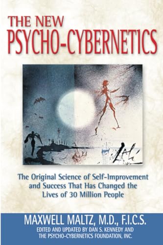 New Psycho-Cybernetics The Original Science of Self-Improvement and Success Tha [Paperback]