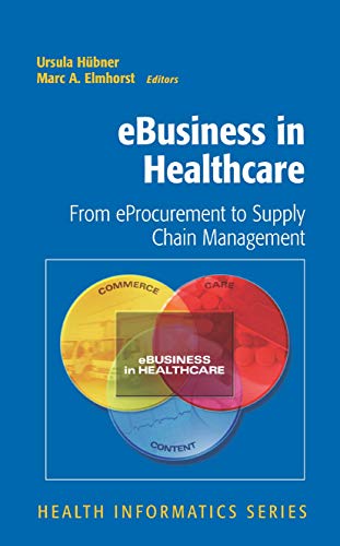 eBusiness in Healthcare From eProcurement to Supply Chain Management [Hardcover]