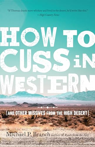 How to Cuss in Western And Other Missives from the High Desert [Paperback]
