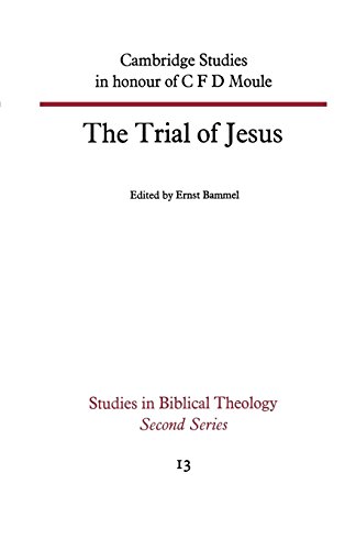 The Trial Of Jesus (studies In Biblical Theology) [Paperback]