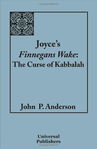 Joyce's Finnegans Wake The Curse Of Kabbalah Volume 1 [Paperback]