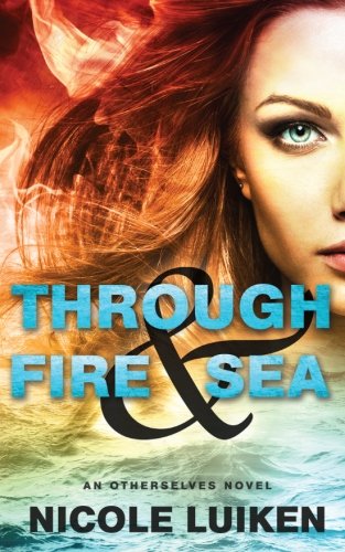Through Fire & Sea (otherselves) (volume 1) [Paperback]