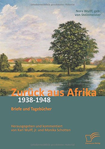 Zurck Aus Afrika Briefe Und Tagebcher 1938-1948 (german Edition) [Paperback]