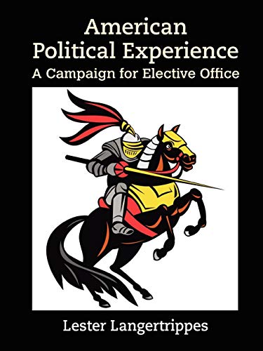 American Political Experience  A Campaign for Elective Office [Paperback]
