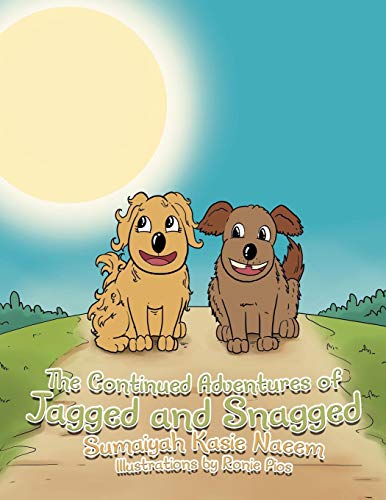 Continued Adventures of Jagged and Snagged [Paperback]
