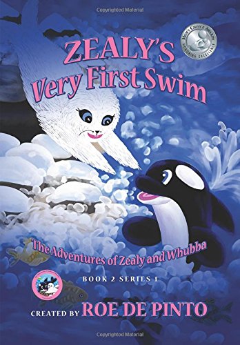 Zealy's Very First Swim The Adventures Of Zealy And Whubba Book2, Series 1 [Hardcover]