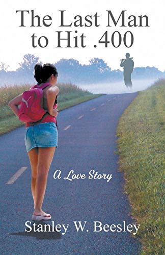 The Last Man To Hit .400 A Love Story [Paperback]