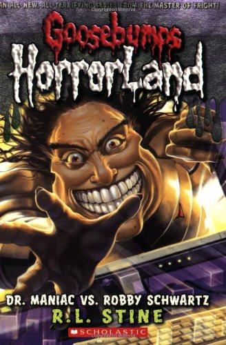 Dr. Maniac vs. Robby Schwartz (Goosebumps Horrorland 5) [Paperback]