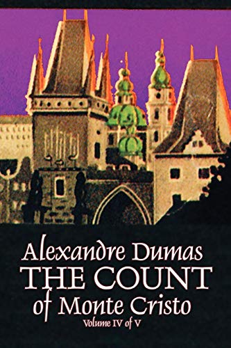 The Count Of Monte Cristo, Volume Iv (of V) [Paperback]