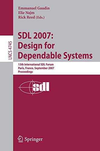 SDL 2007 Design for Dependable Systems 13th International SDL Forum, Paris, Fr [Paperback]