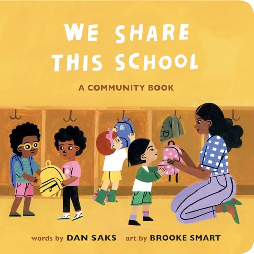 We Share This School A Community Book [Board book]