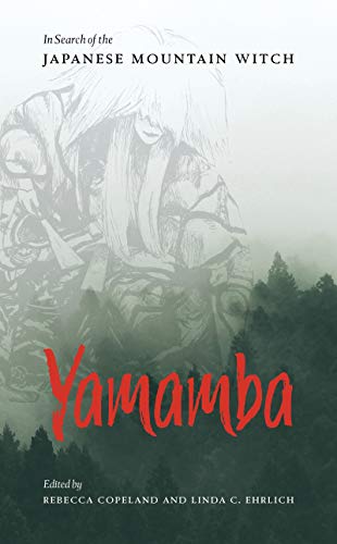 Yamamba In Search of the Japanese Mountain Witch [Paperback]
