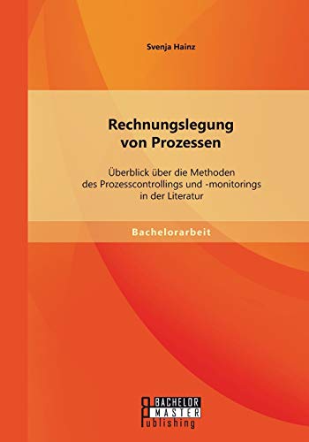 Rechnungslegung Von Prozessen berblick ber Die Methoden Des Prozesscontrollin [Paperback]