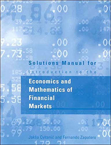 Solutions Manual for Introduction to the Economics and Mathematics of Financial  [Paperback]