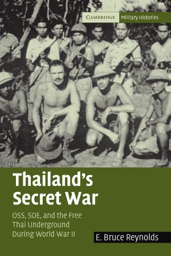 Thailand's Secret War OSS, SOE and the Free Thai Underground during World War I [Paperback]