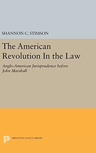 The American Revolution In the Law Anglo-American Jurisprudence before John Mar [Hardcover]