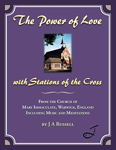 The Power Of Love - With Stations Of The Cross From The Church Of Mary Immacula [Paperback]