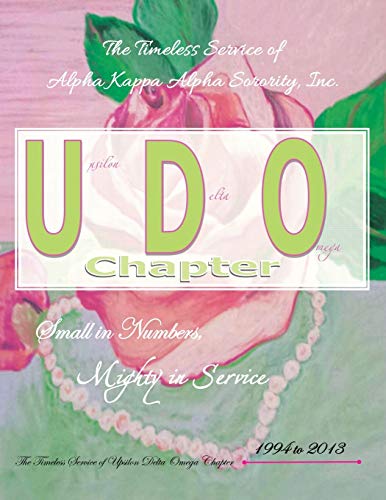 The Timeless Service Of Alpha Kappa Alpha Sorority, Inc. Small In Numbers, Migh [Paperback]