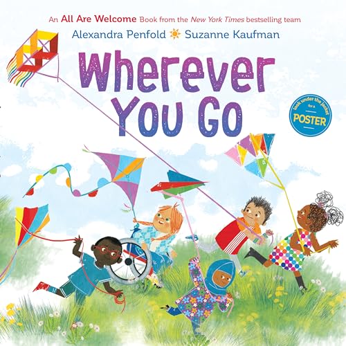 Wherever You Go (An All Are Welcome Book) [Hardcover]