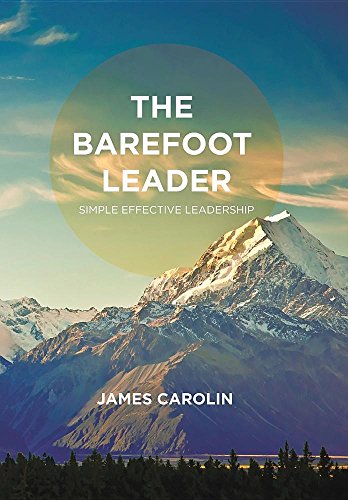 Barefoot Leader  Simple Effective Leadership [Hardcover]