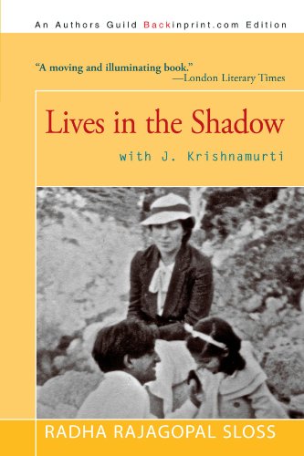 Lives In The Shadow With J. Krishnamurti [Paperback]