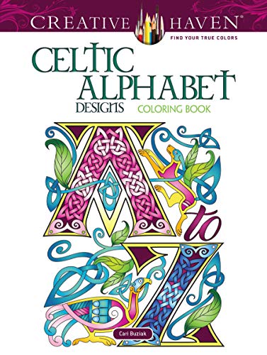 Creative Haven Celtic Alphabet Designs Coloring Book [Paperback]