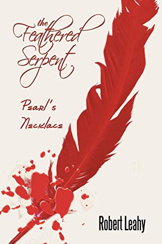 Feathered Serpent  Pearl's Necklace [Paperback]
