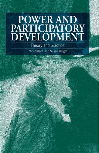 Power and Participatory Development Theory and Practice [Paperback]