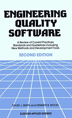 Engineering Quality Software A Review of Current Practices, Standards and Guide [Paperback]