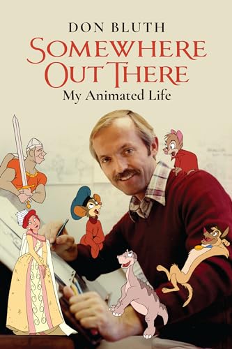 Somewhere Out There My Animated Life [Paperback]