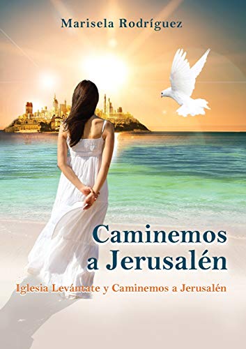 Caminemos A Jerusalen Iglesia Levantate Y Caminemos A Jerusalen (spanish Editio [Paperback]