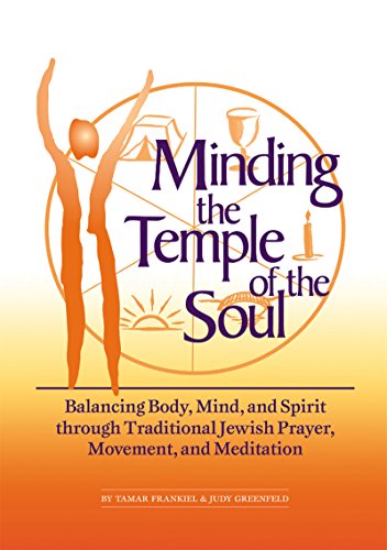 Minding the Temple of the Soul Balancing Body, Mind & Spirit through Tradit [Hardcover]