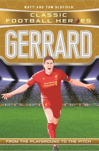 Gerrard From the Playground to the Pitch [Paperback]