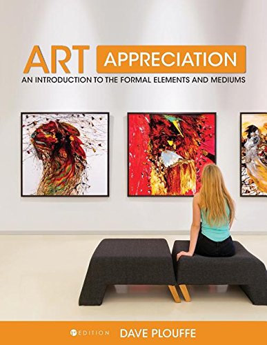 Art Appreciation An Introduction To The Formal Elements And Mediums [Paperback]