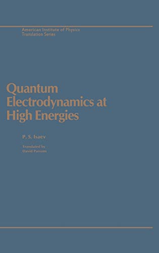QUANTUM ELECTRODYNAMICS HIGH E [Hardcover]