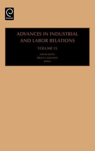 Advances in Industrial and Labor Relations, Volume 15 [Hardcover]