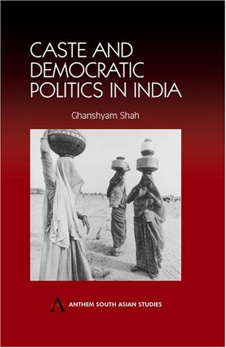 Caste and Democratic Politics in India [Hardcover]