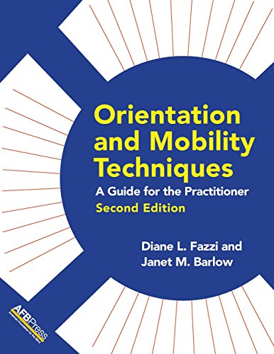 Orientation and Mobility Techniques  A Guide for the Practitioner [Paperback]