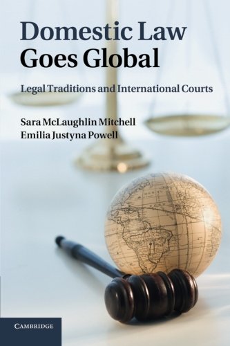 Domestic Law Goes Global Legal Traditions and International Courts [Paperback]