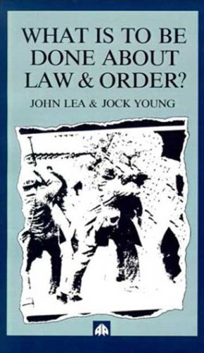 What is to Be Done About Law and Order Crisis in the Nineties [Paperback]