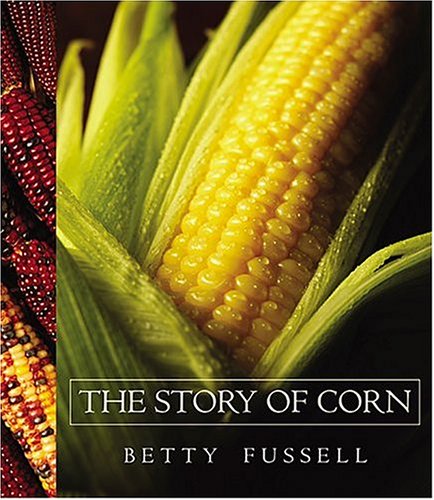 The Story Of Corn [Paperback]