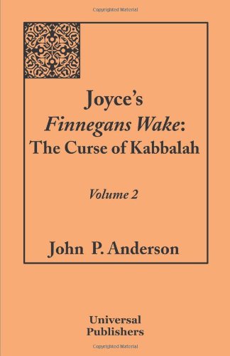 Joyce's Finnegans Wake The Curse Of Kabbalah Volume 2 [Paperback]