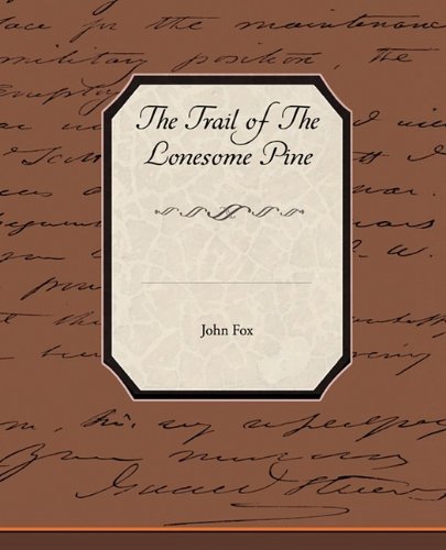 Trail of the Lonesome Pine [Paperback]