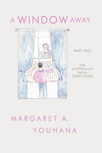 Window Away  The Australian Saga Continues [Hardcover]